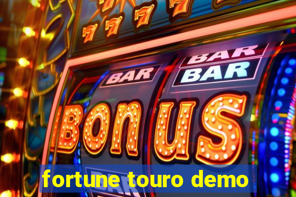 fortune touro demo